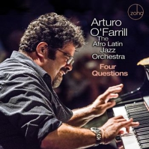 Arturo O' Farrill & The Afro Latin - Four Questions in the group CD / Jazz/Blues at Bengans Skivbutik AB (3790151)