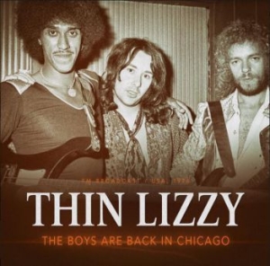 Thin Lizzy - Boys Are Back In Chicago 1976 in the group CD / Rock at Bengans Skivbutik AB (3790162)