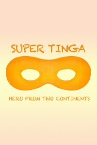 Super Tinga: Hero From Two Continen - Film in the group OTHER / Music-DVD & Bluray at Bengans Skivbutik AB (3790172)