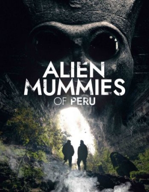 Alien Mummies Of Peru - Documentary in the group OTHER / Music-DVD & Bluray at Bengans Skivbutik AB (3790179)