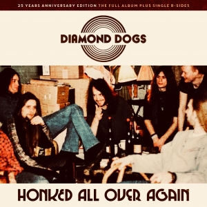 Diamond Dogs - Honked All Over Again in the group OTHER / Diamond Dogs at Bengans Skivbutik AB (3790219)