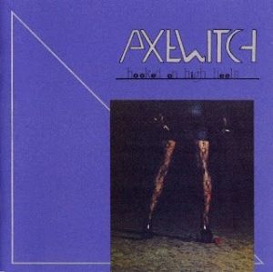 Axewitch - Hooked On High Heels in the group CD / Hårdrock/ Heavy metal at Bengans Skivbutik AB (3791367)