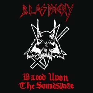 Blasphemy - Blood Upon The Soundspace (Red Viny in the group VINYL / Hårdrock/ Heavy metal at Bengans Skivbutik AB (3793728)