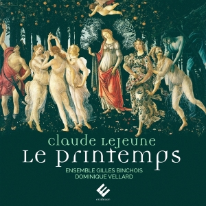 Ensemble Gilles Binchois - Claude Le Jeune: Le Printemps in the group CD / Klassiskt,Övrigt at Bengans Skivbutik AB (3793773)