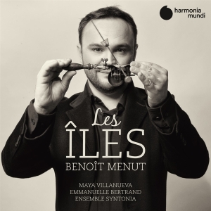 Ensemble Syntonia - Benoit Menut: Les Iles in the group CD / Upcoming releases / Classical at Bengans Skivbutik AB (3793793)