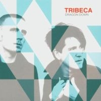 Tribeca - Dragon Down in the group CD / Pop-Rock at Bengans Skivbutik AB (3798993)