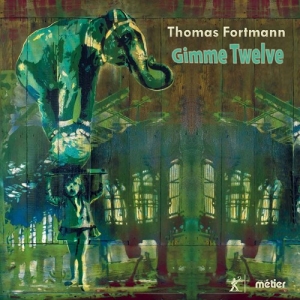 Fortmann Thomas - Gimme Twelve in the group Externt_Lager /  at Bengans Skivbutik AB (3799065)