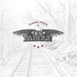 On Parole - Classic Noise in the group OUR PICKS / CDSALE2303 at Bengans Skivbutik AB (3799158)