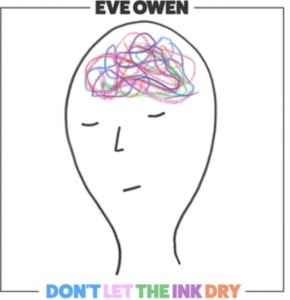Eve Owen - Don't Let The Ink Dry in the group CD / Pop-Rock at Bengans Skivbutik AB (3802775)
