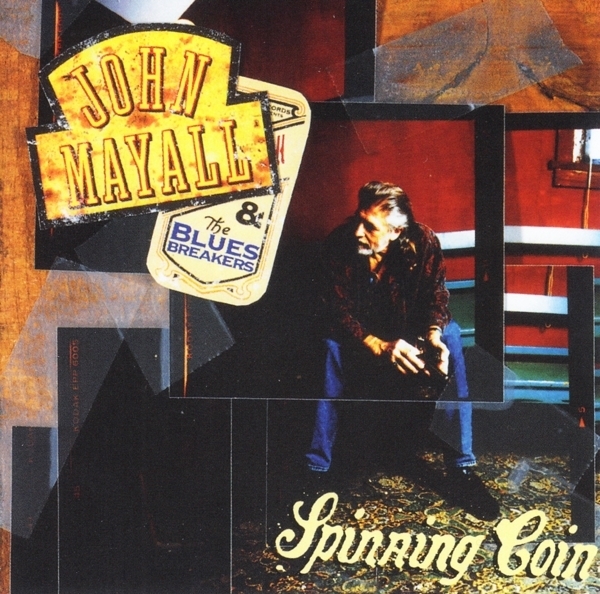 John & The Bluesbreake Mayall - Spinning Coin in the group CD / Bestsellers at Bengans Skivbutik AB (3803648)