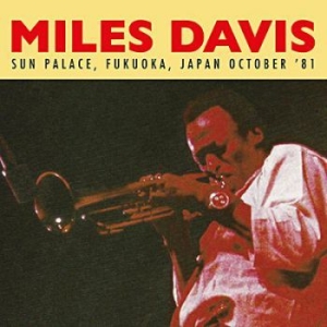 DAVIS MILES - Sun Palace Fukuoka Japan October 81 in the group CD / Jazz/Blues at Bengans Skivbutik AB (3805194)