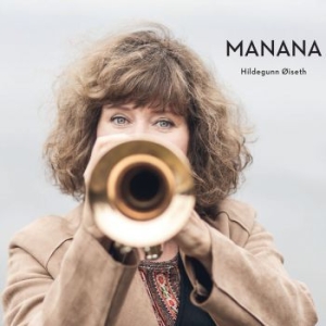 Oiseth Hildegunn - Manana in the group CD / Jazz/Blues at Bengans Skivbutik AB (3805495)