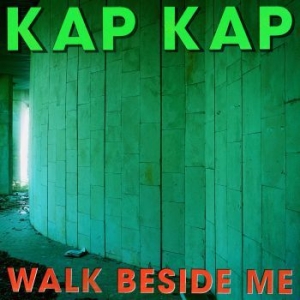 Kap Kap - Walk Beside Me in the group VINYL / Finsk Musik,Pop-Rock at Bengans Skivbutik AB (3806357)