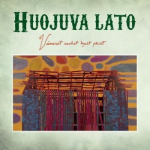 Huojuva Lato - Viimeiset Vanhat Hyvät Päivät in the group CD / Country,Finsk Musik at Bengans Skivbutik AB (3806360)