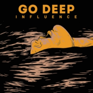 Go Deep - Influence in the group OTHER / Övrigt / at Bengans Skivbutik AB (3806613)