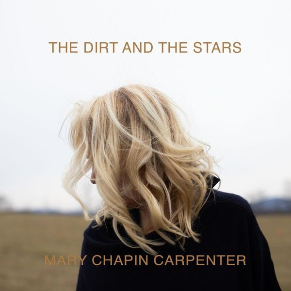 Mary Chapin Carpenter - Dirt & The Stars in the group CD / Pop at Bengans Skivbutik AB (3806624)