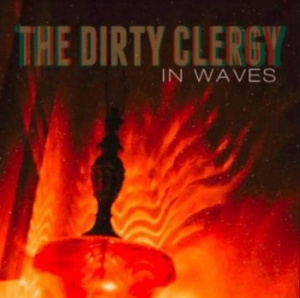 Dirty Clergy - In Waves in the group CD / Hårdrock/ Heavy metal at Bengans Skivbutik AB (3806635)