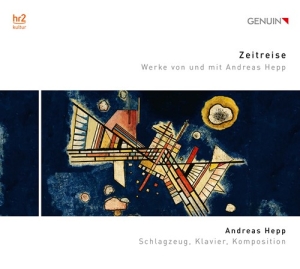 Hepp Andreas - Zeitreise - Werke Von Und Mit Andre in the group CD / New releases / Classical at Bengans Skivbutik AB (3807245)