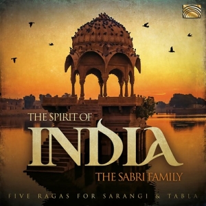 The Sabri Family - The Spirit Of India - Five Ragas Fo in the group CD / Elektroniskt,World Music at Bengans Skivbutik AB (3807271)