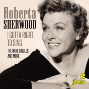 Sherwood Roberta - I Gotta Right To Sing in the group CD / Jazz at Bengans Skivbutik AB (3807900)