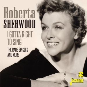 Roberta Sherwood - I Gotta A Right To Sing in the group CD / Jazz,Pop-Rock at Bengans Skivbutik AB (3807900)