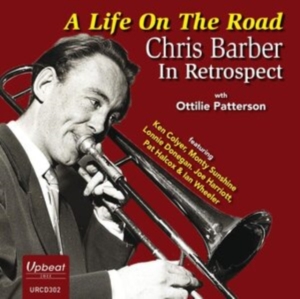 Barber Chris With Patterson Ottilie - A Life On The Road in the group CD / Jazz at Bengans Skivbutik AB (3807922)