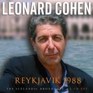 Cohen Leonard - Reykjavik 1988 (2 Cd Broadcast Live in the group CD / Pop at Bengans Skivbutik AB (3807967)