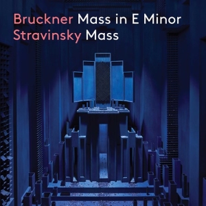 Bruckner Anton Stravinsky Igor - Mass In E Minor Mass in the group CD / Upcoming releases / Classical at Bengans Skivbutik AB (3808039)
