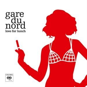 Gare Du Nord - Love For Lunch -Coloured- in the group VINYL / Upcoming releases / Dance/Techno at Bengans Skivbutik AB (3809404)