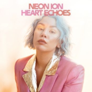 Neon Ion - Heart Echoes in the group VINYL / Jazz/Blues at Bengans Skivbutik AB (3811481)