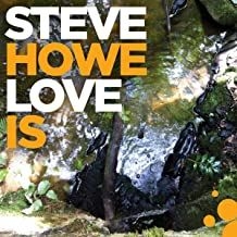 Steve Howe - Love Is in the group CD / Pop-Rock at Bengans Skivbutik AB (3811897)