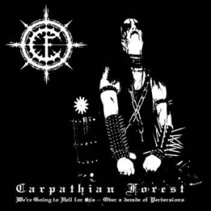 Carpathian Forest - We're Going To Hell For This (Vinyl in the group VINYL / Hårdrock/ Heavy metal at Bengans Skivbutik AB (3812870)