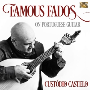 Castelo Custodio - Famous Fados On Portuguese Guitar in the group CD / Upcoming releases / Worldmusic at Bengans Skivbutik AB (3813986)