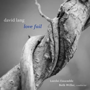 Lang David - Love Fail in the group CD / Upcoming releases / Classical at Bengans Skivbutik AB (3813987)