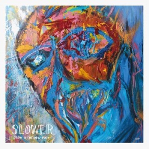 Slow Is The New Fast - Slower in the group CD / Jazz/Blues at Bengans Skivbutik AB (3814308)