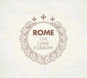 Rome - Lone Furrow The in the group CD / Hårdrock/ Heavy metal at Bengans Skivbutik AB (3814373)