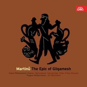 Martinu Bohuslav - The Epic Of Gilgamesh in the group CD / Klassiskt at Bengans Skivbutik AB (3815376)
