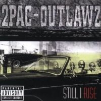 2 Pac & Outlawz - Still I Rise in the group CD / Pop-Rock at Bengans Skivbutik AB (3815449)