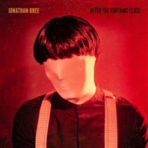 Bree Jonathan - After The Curtains Close in the group CD / Pop at Bengans Skivbutik AB (3815505)