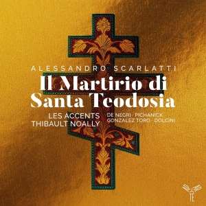 Les Accents / Thibault Noally - Scarlatti: Il Martirio Di Santa Teodosia in the group CD / Klassiskt,Övrigt at Bengans Skivbutik AB (3815998)
