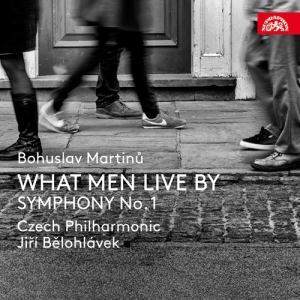 Martinu Bohuslav - What Men Live By, Symphony No. 1 in the group Externt_Lager /  at Bengans Skivbutik AB (3816713)