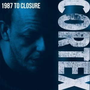 Cortex - 1987 To Closure i gruppen CD / Pop-Rock hos Bengans Skivbutik AB (3817681)