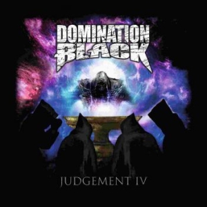 Domination Black - Judgement Iv in the group CD / Upcoming releases / Hardrock/ Heavy metal at Bengans Skivbutik AB (3818785)