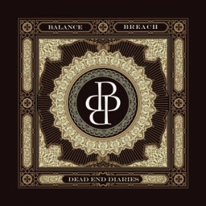 Balance Breach - Dead End Diaries in the group CD / Upcoming releases / Hardrock/ Heavy metal at Bengans Skivbutik AB (3819165)