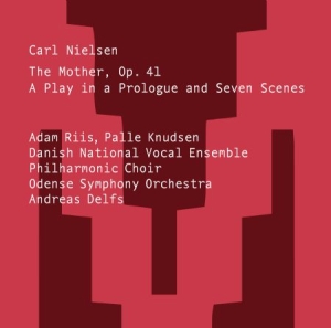 Nielsen Carl - The Mother - A Play In A Prologue & in the group MUSIK / SACD / Klassiskt at Bengans Skivbutik AB (3819173)