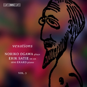 Satie Erik - Piano Music, Vol. 3 - Vexations in the group MUSIK / SACD / Klassiskt at Bengans Skivbutik AB (3819189)