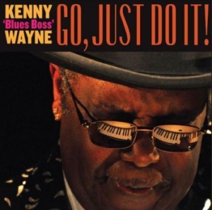Wayne Kenny Blues Boss - Go Just Do It! in the group CD / Jazz/Blues at Bengans Skivbutik AB (3820404)