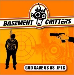Basement Critters - God Save Us As .Jpeg in the group CD / Rock at Bengans Skivbutik AB (3820418)