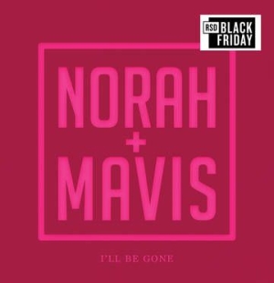 Norah Jones & Mavis Staples - I'll Be Gone in the group Minishops / Norah Jones at Bengans Skivbutik AB (3820666)