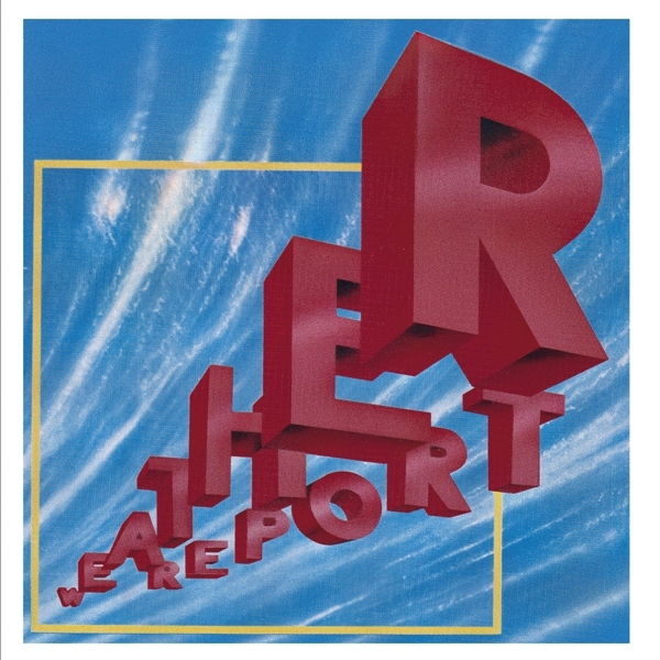 Weather Report - Weather Report in the group CD / Bestsellers at Bengans Skivbutik AB (3820744)